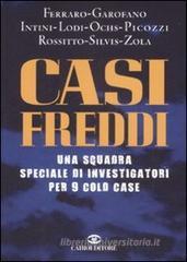 Casi freddi. Una squadra speciale di investigatori per 9 cold case