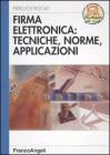 Firma elettronica: tecniche, norme, applicazioni