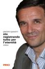 Sto registrando tutto per l'eternit�. Lettere