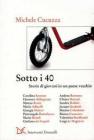 Sotto i 40. Storie di giovani in un paese vecchio