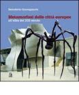 Metamorfosi delle citt� europee. All'alba del XXI secolo