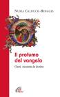 Il profumo del Vangelo Ges� incontra le donne