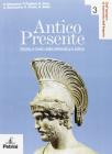 Antico presente. Per le Scuole superiori vol.3