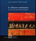 La collezione numismatica. Per una storia monetaria del Mezzogiorno