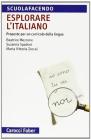 Esplorare l'italiano. Proposte per un curricolo della lingua