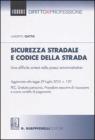 Sicurezza stradale e codice della strada. Una difficile sintesi nella prassi amministrativa