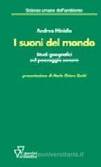 I suoni del mondo. Studi geografici sul paesaggio sonoro