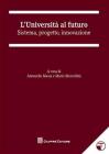L' universit� al futuro. Sistema, progetto, innovazione. Con CD-ROM