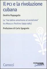 Il PCI e la rivoluzione cubana 1959-1965 Il PCI e la rivoluzione cubana 1959-1965