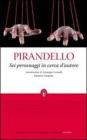 Sei personaggi in cerca d'autore. Ediz. integrale