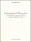 Emmanuel Mounier. L'attualit� di un grande testimone