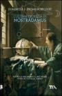 L' ultima profezia di Nostradamus