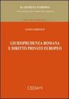 Giurisprudenza romana e diritto privato europeo
