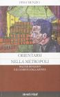 Orientarsi nella metropoli. Walter Benjamin e il compito dell'artista