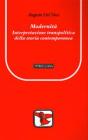 Modernit�. Interpretazione transpolitica della storia contemporanea