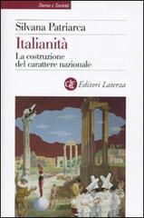 Italianità. La costruzione del carattere nazionale Italianità. La costruzione del carattere nazionale