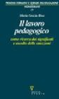Il lavoro pedagogico come ricerca dei significati e ascolto delle emozioni