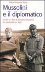 Mussolini e il diplomatico. La vita e i diari di Serafino Mazzolini, un monarchico a Sal�