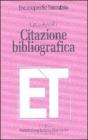 Citazione bibliografica. Ediz. aggiornata