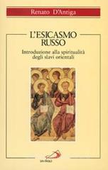 L' esicasmo russo. Introduzione alla spiritualit� degli slavi orientali