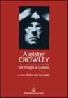 Aleister Crowley: un mago a Cefal�