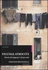Piccole atrocit�. Storie di inganni e di peccati