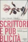 Scrittori e pubblicit�. Storia e teorie