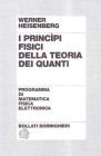 I principi fisici della teoria dei quanti