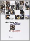 Dall'Europa al mondo. Storia, documenti, problemi. Con laboratorio. Per le Scuole superiori vol.3