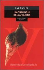 I monologhi della vagina I monologhi della vagina