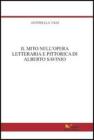 Il mito nell'opera letteraria e pittorica di Alberto Savinio