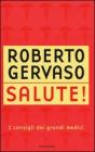 Salute! I consigli dei grandi medici