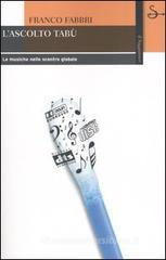 L' ascolto tab�. Le musiche nello scontro globale