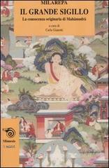 Il grande sigillo. La conoscenza originaria di Mahamudra Il grande sigillo. La conoscenza originaria di Mahamudra