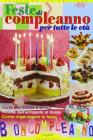 Feste di compleanno per tutte le et�