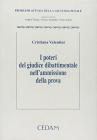 I poteri del giudice dibattimentale nell'ammissione della prova