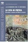 La vita di pietra. Detenzione e inserimento lavorativo nel sistema carcerario