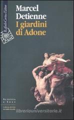 I giardini di Adone. La mitologia dei profumi e degli aromi in Grecia