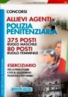 Concorsi allievi agenti polizia penitenziaria. 375 posti ruolo maschile. 80 posti ruolo femminile. Eserciziario per la prova d'esame