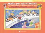 Musica per piccoli Mozart. Il libro delle lezioni vol.1