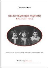 Delle trascorse stagioni. Inframmentos (di me) Delle trascorse stagioni. Inframmentos (di me)