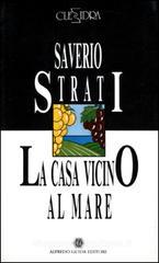 La casa vicino al mare. Vita e morte di Giovanni Migliotta