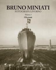 Bruno Miniati fotografa Livorno vol.2