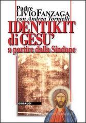 Identikit di Gesù. A partire dalla Sindone Identikit di Gesù. A partire dalla Sindone