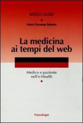 La medicina ai tempi del web. Medico e paziente nelle-Health. eBook