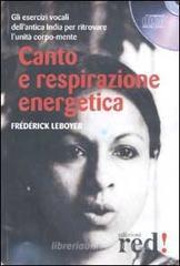 Canto e respirazione energetica. CD Audio Canto e respirazione energetica. CD Audio