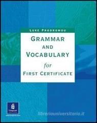 Grammar and vocabulary first certificate. With key. Per le Scuole superiori