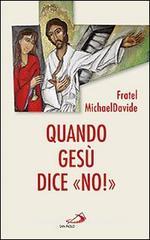 Quando Gesù dice «no»! Quando Gesù dice «no»!