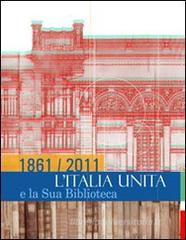 1861/2011. L'Italia unita e la sua biblioteca