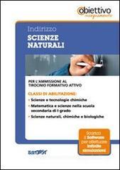 10 TFA. Indirizzo scienze naturali. Per l'ammissione al tirocinio formativo attivo. Con software di simulazione 10 TFA. Indirizzo scienze naturali. Per l'ammissione al tirocinio formativo attivo. Con software di simulazione